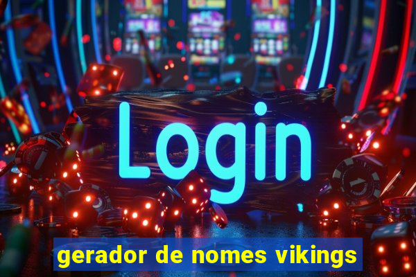 gerador de nomes vikings